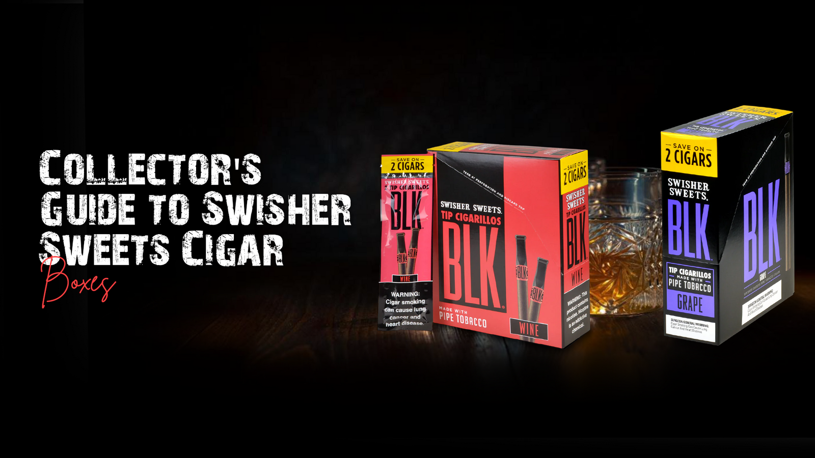 Swisher Sweets Cigar Boxes